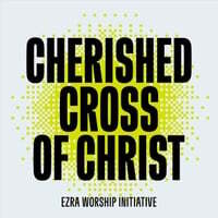 Cherished Cross of Christ